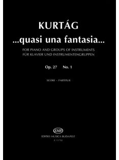 Kurtág György:...quasi una fantasia-Op.27. No.1