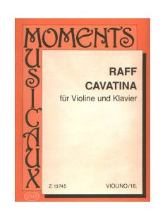   Joseph Joachim Raff:  Cavatina- hegedűre, zongorakísérettel