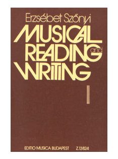 Szőnyi Erzsébet : Musical Reading and Writing I.