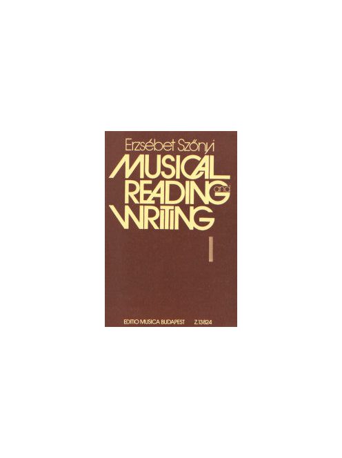 Szőnyi Erzsébet : Musical Reading and Writing I.
