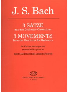 Bach, Johann Sebastian: 3 tétel a zenekari szvitekből