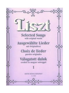   Liszt Ferenc:  Válogatott dalok eredeti és magyar szöveggel 1.