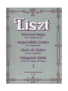   Liszt Ferenc:  Válogatott dalok eredeti és magyar szöveggel 2.