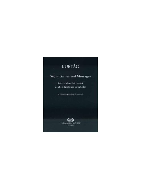 Kurtág György:  Jelek, játékok és üzenetek gordonkára