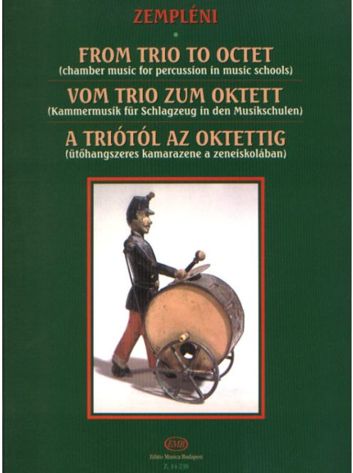 Zempléni László:  A triótól az oktettig (ütőhangszeres kamarezene a zeneiskolában)