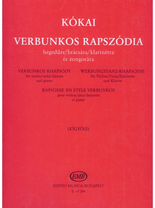 Kókai Rezső,Kígyósi Árpád:  Verbunkos rapszódia-hegedű,brácsa,klarinét,zongora