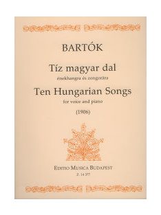   Bartók Béla:  Tíz magyar dal énekhangra és zongorára (1906)