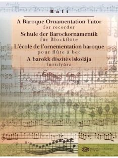 Bali János: A barokk díszítés iskolája-furulyára