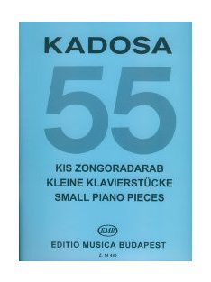 Kadosa Pál:  55 kis zongoradarab