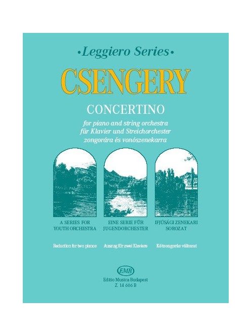 Csengery: Concertino zongorára és vonószenekarra-kétzongorás változat 14606B