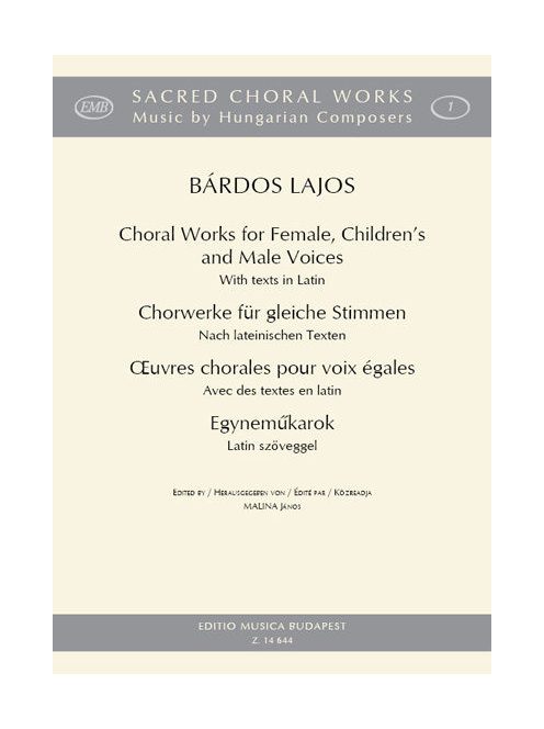 Bárdos Lsjos:  Egyneműkarok-latin szöveggel