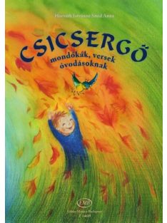Horváth Istvánné Smid Anna: Csicsergő-mondókák, versek
