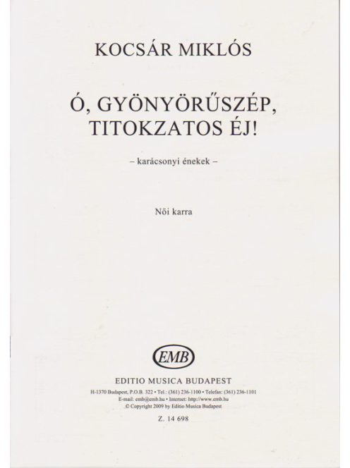 Kocsár Miklós:  Ó, gyönyörűszép titokzatos éj!