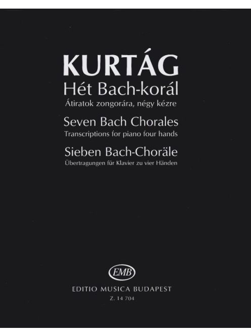 Kurtág György: Hét Bach-korál, átiratok zongorára, négy kézre