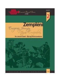   Zempléni László:  Utazás Európában-ifjúsági fúvószenekarra