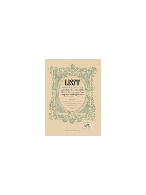 Liszt Ferenc:  Válogatott darabok négy fuvolára