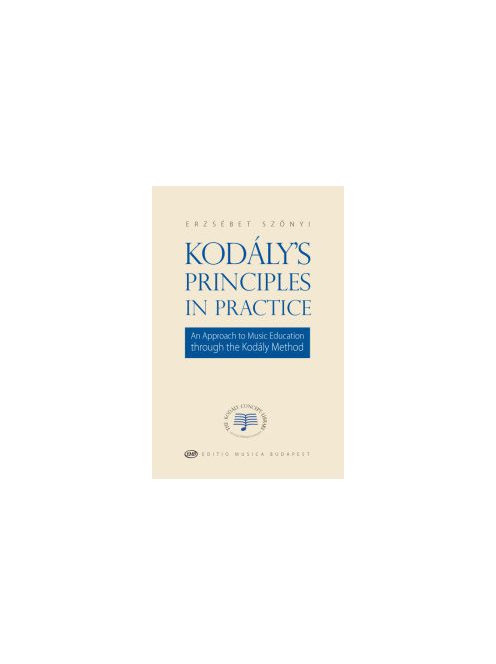 Szőnyi: Kodály's Principles in Practice