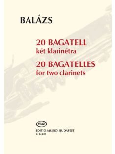 Balázs Árpád: 20 bagatell két klarinétra
