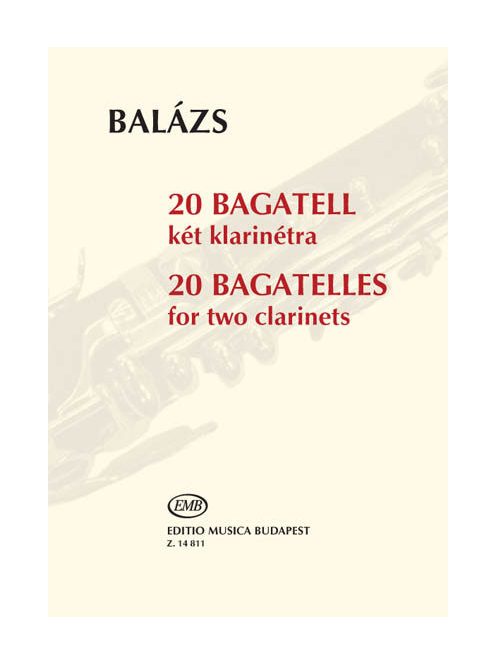Balázs Árpád: 20 bagatell két klarinétra