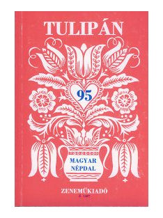 Ádám Jenő:  Tulipán-95 magyar népdal