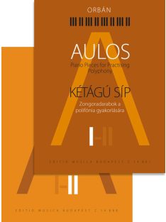   Orbán György:  Kétágú síp I-II.-Zongoradarabok haladóknak a polifónia gyakorlására