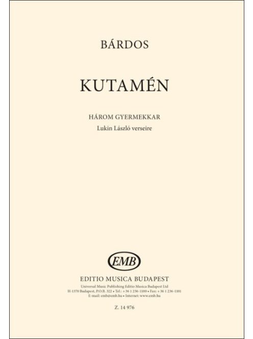 Bárdos Lajos: KUTAMÉN - három gyermekkar Lukin László verseire