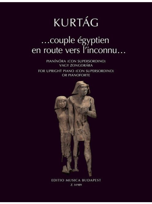 Kurtág György:...egyiptomi pár úton az ismeretlen felé...