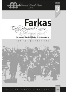   Farkas: Régi magyar táncok - ifjúsági fúvószenekarra - partitúra