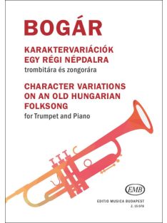   Bogár : Karaktervariációk egy régi népdalra trombitára és zongorára