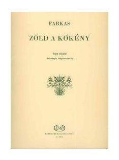   Farkas Ferenc:  Zöld a kökény - húsz népdal, zongorakísérettel