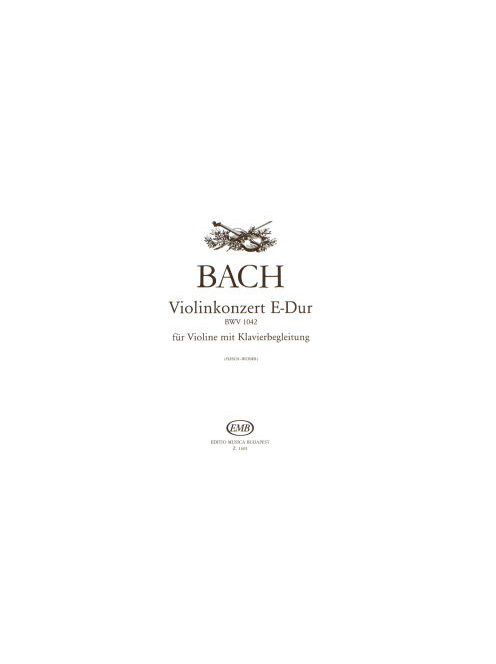 Johann Sebastian Bach:  Hegedűverseny No. 2, E-dúr