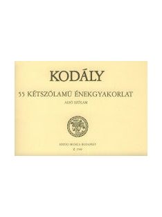   Kodály Zoltán: 55 kétszólamú énekgyakorlat-alsó szólam