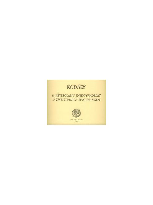 Kodály Zoltán: 33 kétszólamú énekgyakorlat