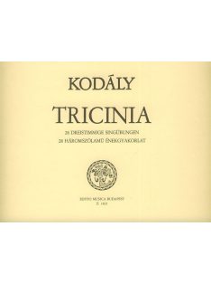 Kodály Zoltán:Tricinia-28 háromszólamú énekgyakorlat