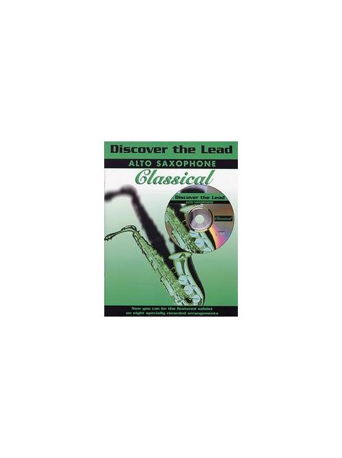 Discover the Lead:  Classical- szaxofonra- CD melléklettel