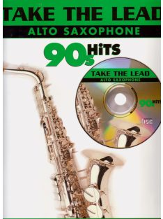   Take the Lead 90s Hits:  szaxofonra- CD melléklettel( IMP6727A)