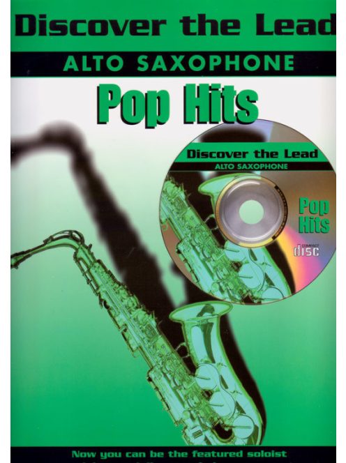 Discover the Lead.Pop Hits:  szaxofonra- CD melléklettel (IMP8853A)
