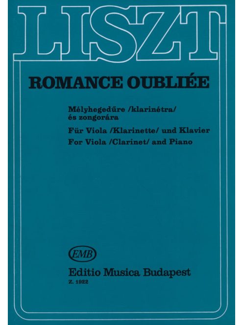 Liszt Ferenc:  Romance oubliée-mélyhegedűre,klarinétre,zongorára