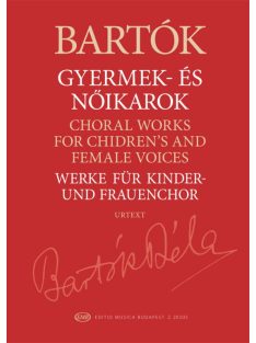 Bartók Béla: Gyermek- és nőikarok