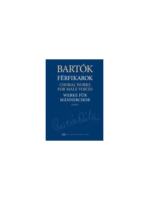 Bartók Béla: Férfikarok