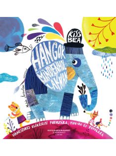 Kiss Bea : Hangok mindenhol laknak 1