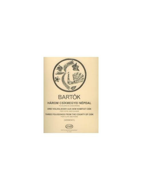 Bartók Béla: Három csíkmegyei népdal