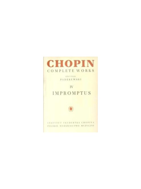 Frédéric Chopin:  Complette Works: Impromptus CW IV
