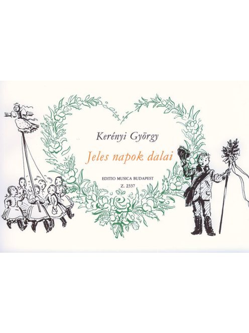 Kerényi György: Jeles napok dalai