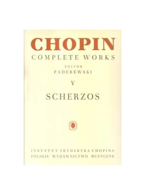 Frédéric Chopin:  Scherzos CW V (Paderewski-Bronarski-Turczynski)