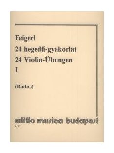 Peregrin Feigerl:  24 hegedű-gyakorlat 1
