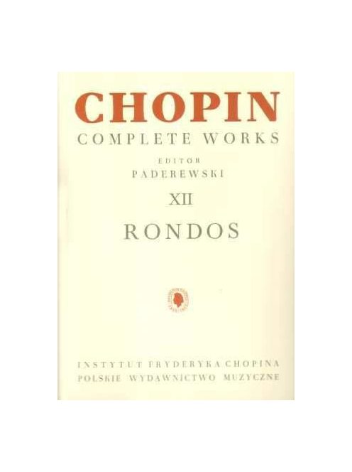 Frédéric Chopin:  Complette Works -Rondos XII