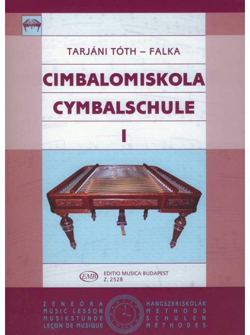 Tarjáni Tóth Ida,Falka József:  Cimbalom iskola