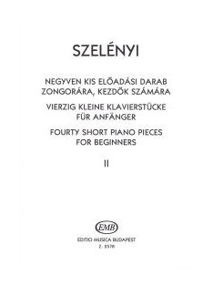   Szelényi: Negyven kis előadási darab zongorára, kezdők számára II