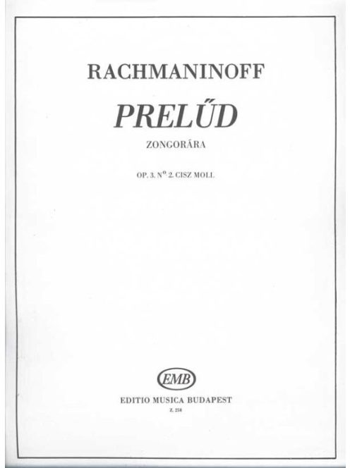 Sergey Rachmaninov:  Prelude Cis-Moll op.3 No.2-zongorára